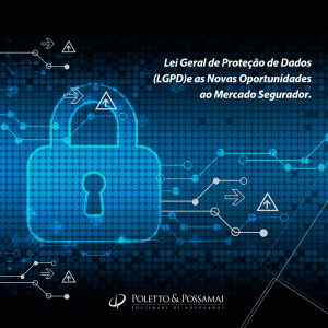 Lei Geral de Proteção de Dados (LGPD) e as Novas Oportunidades ao Mercado Segurador