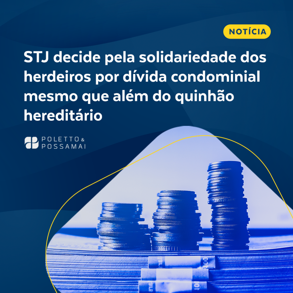 STJ decide pela solidariedade dos herdeiros por dívida condominial mesmo que além do quinhão hereditário