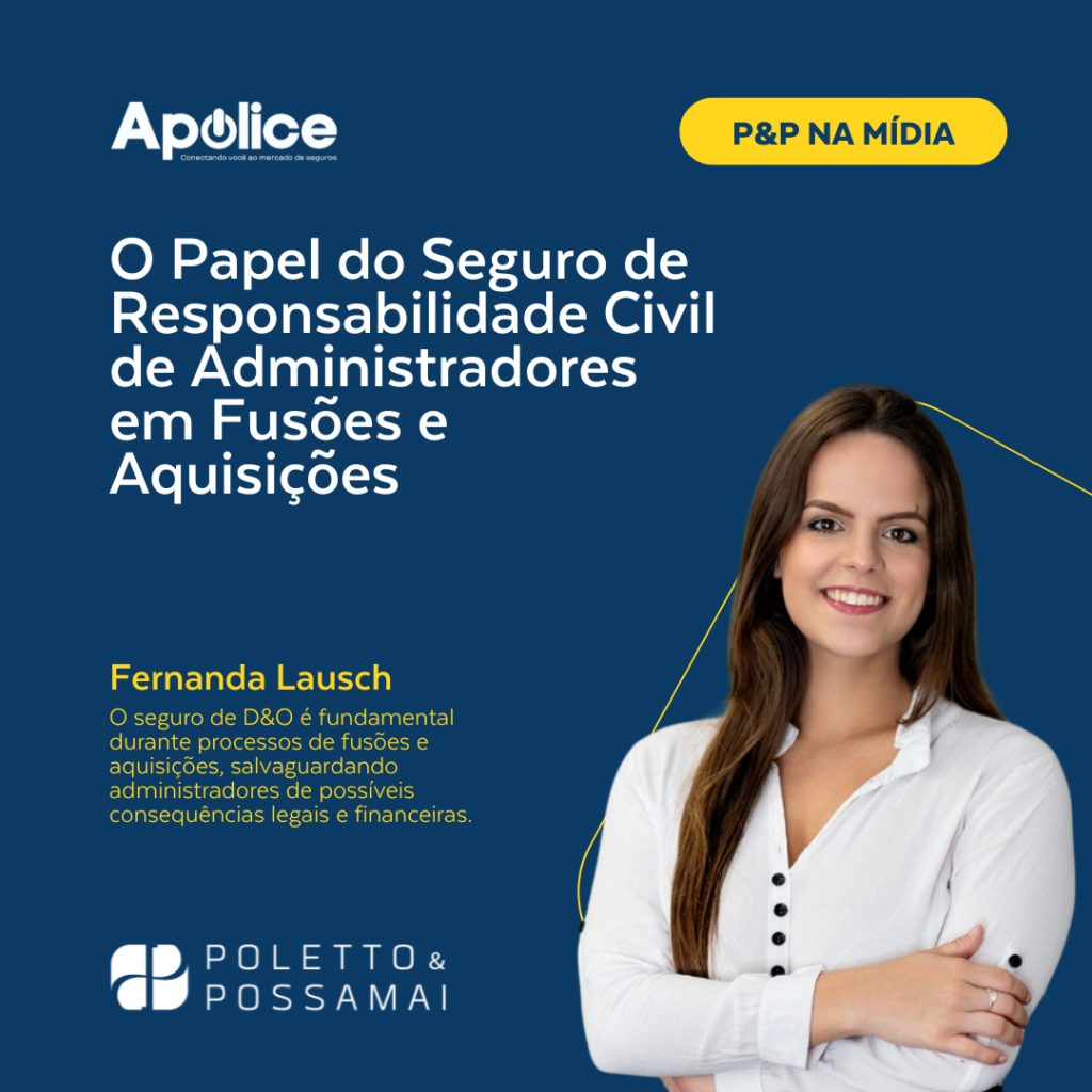 O Papel do Seguro de Responsabilidade Civil de Administradores em Fusões e Aquisições