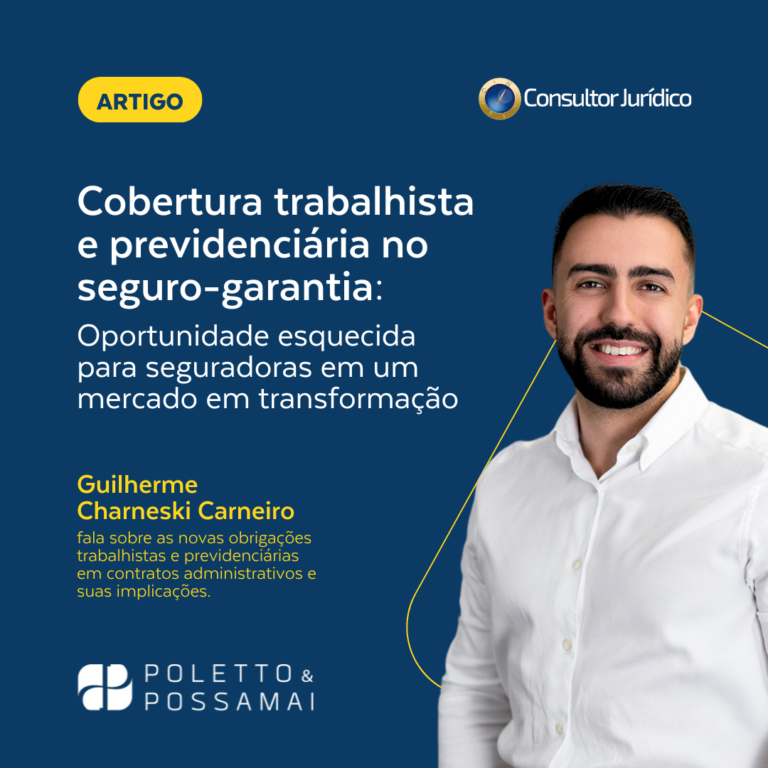 Cobertura trabalhista e previdenciária no seguro-garantia: oportunidade esquecida