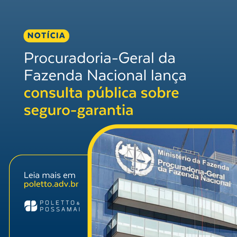 Procuradoria-Geral da Fazenda Nacional lança consulta pública sobre seguro-garantia