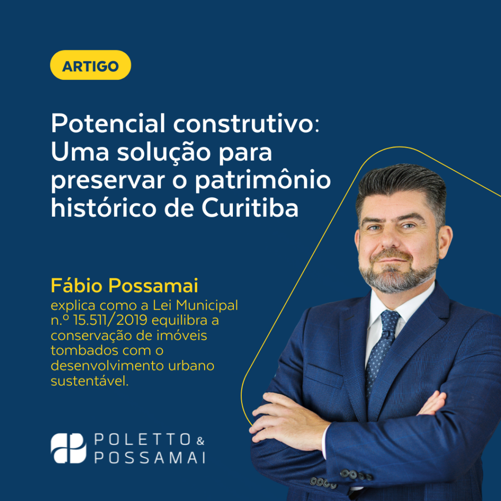 Uma solução econômica para os imóveis tombados pelo patrimônio histórico do município de Curitiba – PR (lei municipal n.º 15.511/2019): transferência de potencial construtivo para outras áreas.