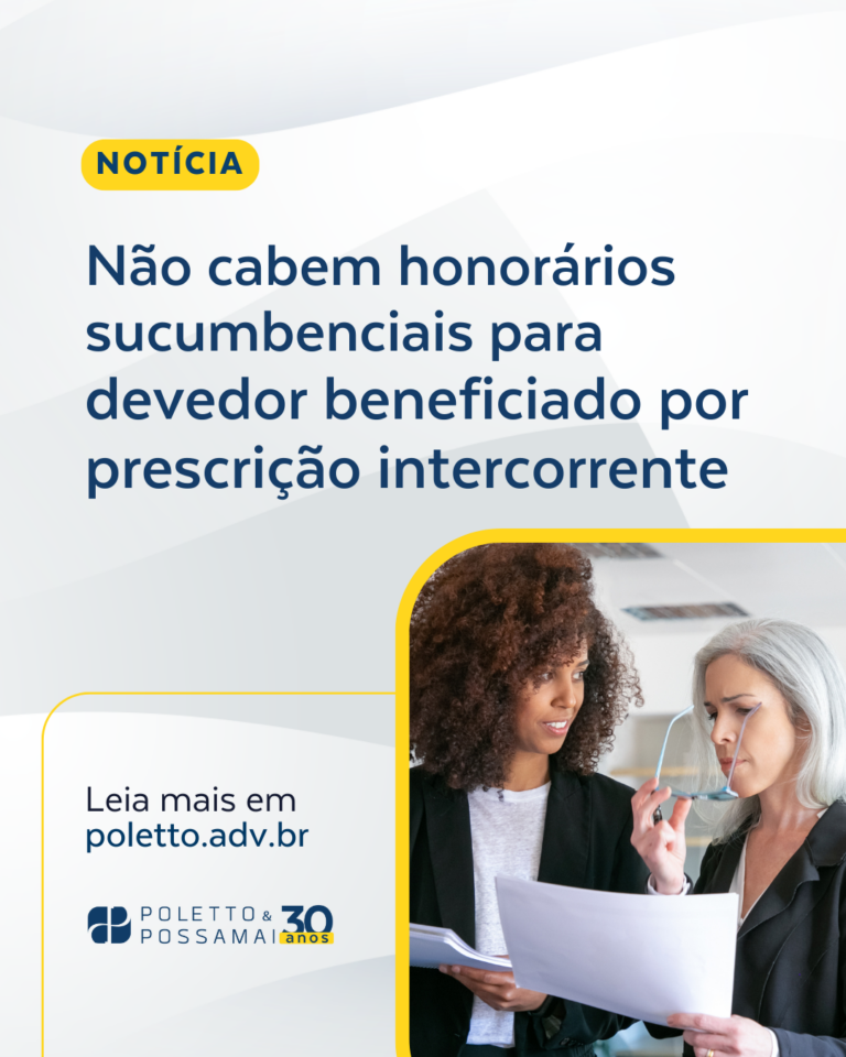 Não cabem honorários sucumbenciais para devedor beneficiado por prescrição intercorrente