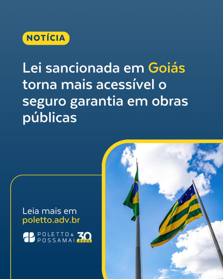 Lei sancionada em Goiás torna mais acessível o Seguro Garantia em obras públicas.