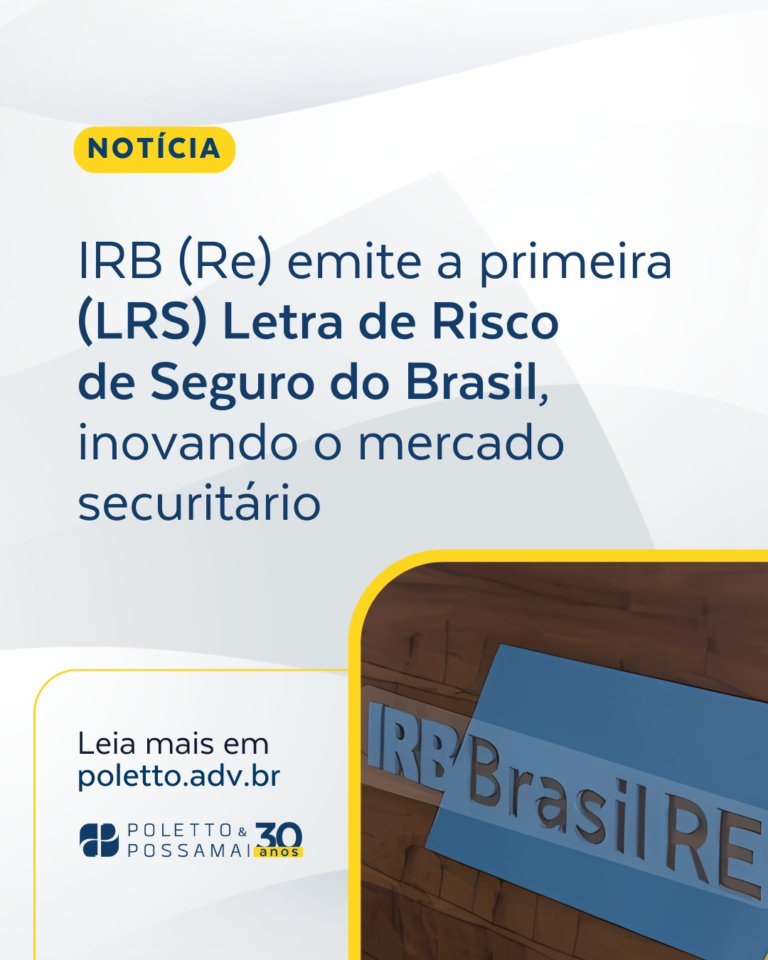 IRB (Re) emite a primeira Letra de Risco de Seguro (LRS) do Brasil, inovando o mercado securitário