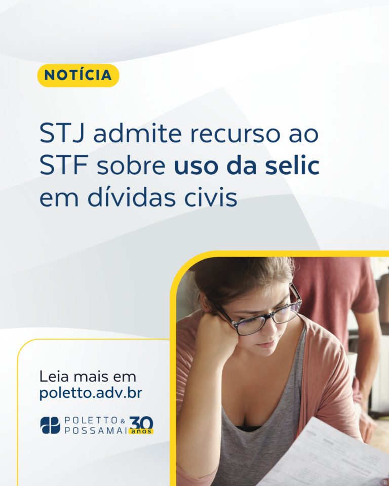 STJ admite recurso ao STF sobre uso da Selic em dívidas civis