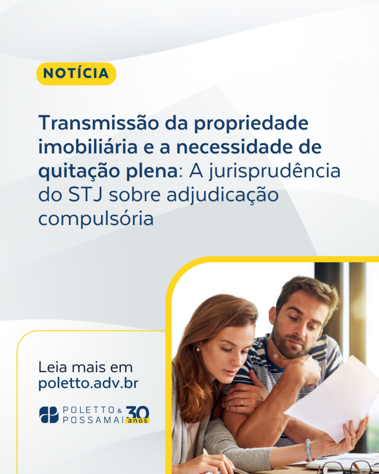 Transmissão da Propriedade Imobiliária e a Necessidade de Quitação Plena: A Jurisprudência do STJ sobre Adjudicação Compulsória