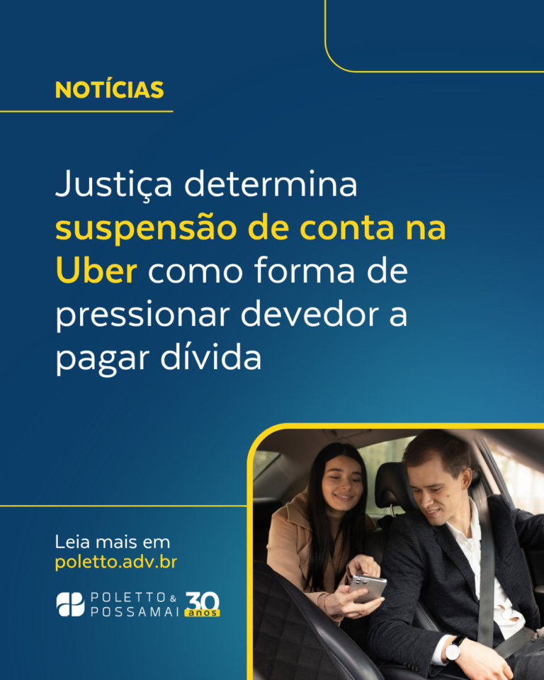 Justiça determina suspensão de conta na Uber como forma de pressionar devedor a pagar dívida