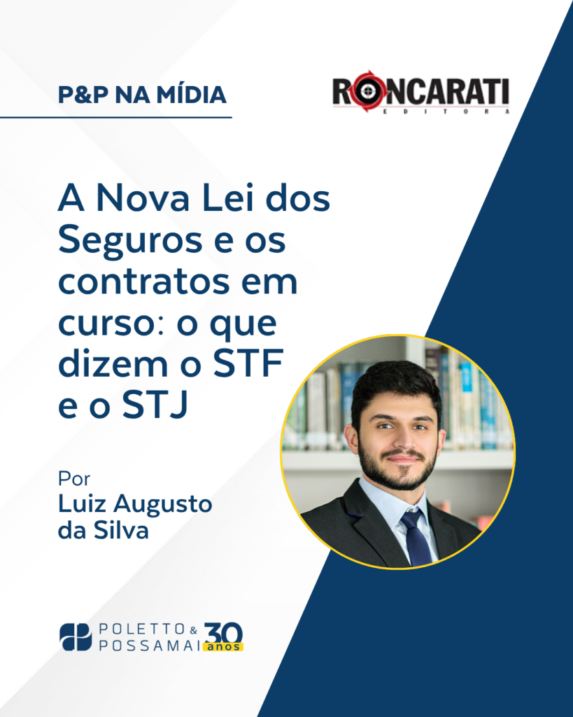 A Nova Lei dos Seguros e os contratos em curso: o que dizem o STF e o STJ
