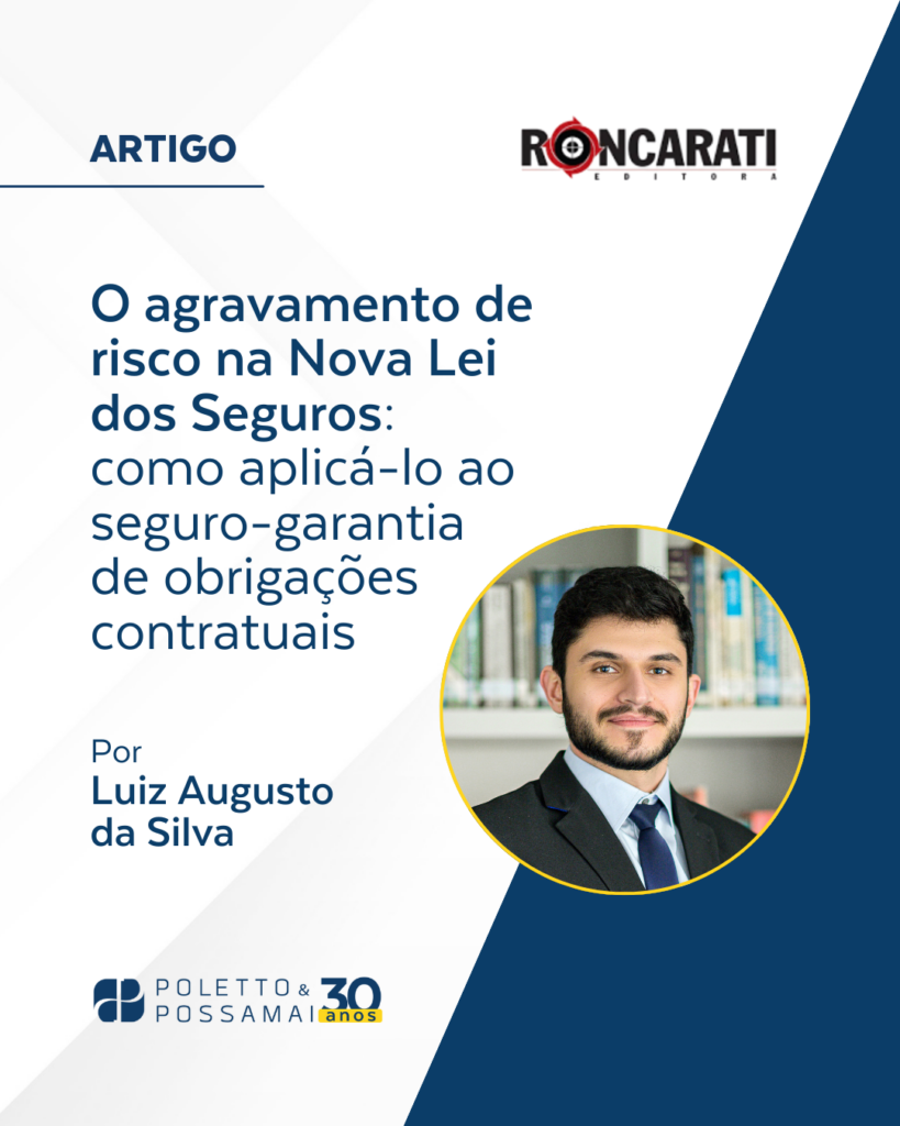 O agravamento de risco na Nova Lei dos Seguros: como aplicá-lo ao seguro-garantia de obrigações contratuais