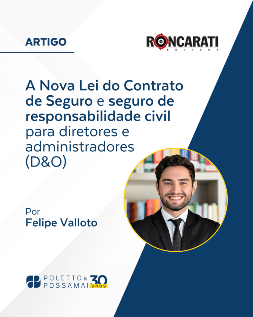 A Nova Lei do Contrato de Seguro e seguro de responsabilidade civil para diretores e administradores (D&O)