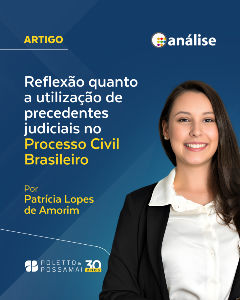Reflexão quanto a utilização de precedentes judiciais no Processo Civil Brasileiro
