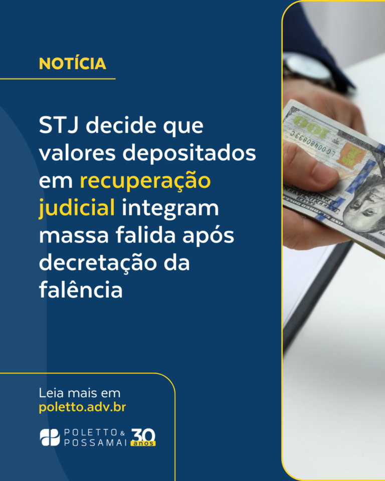 STJ decide que valores depositados em recuperação judicial integram massa falida após decretação da falência